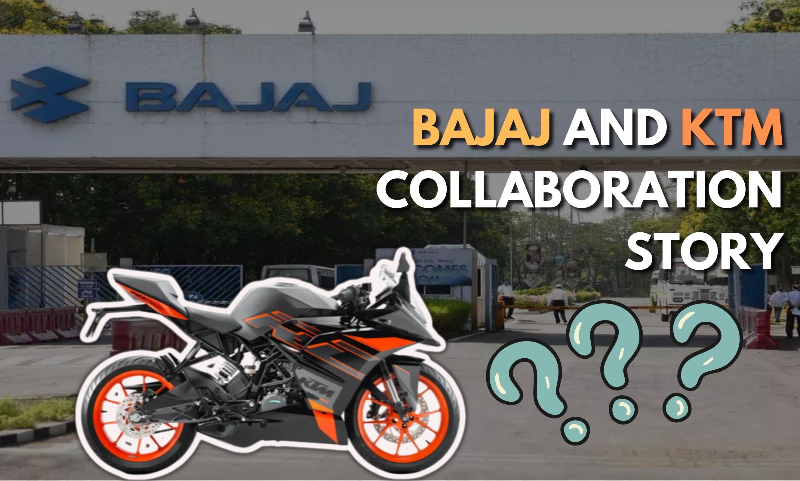 The Bajaj Auto and KTM Collaboration Story and Result