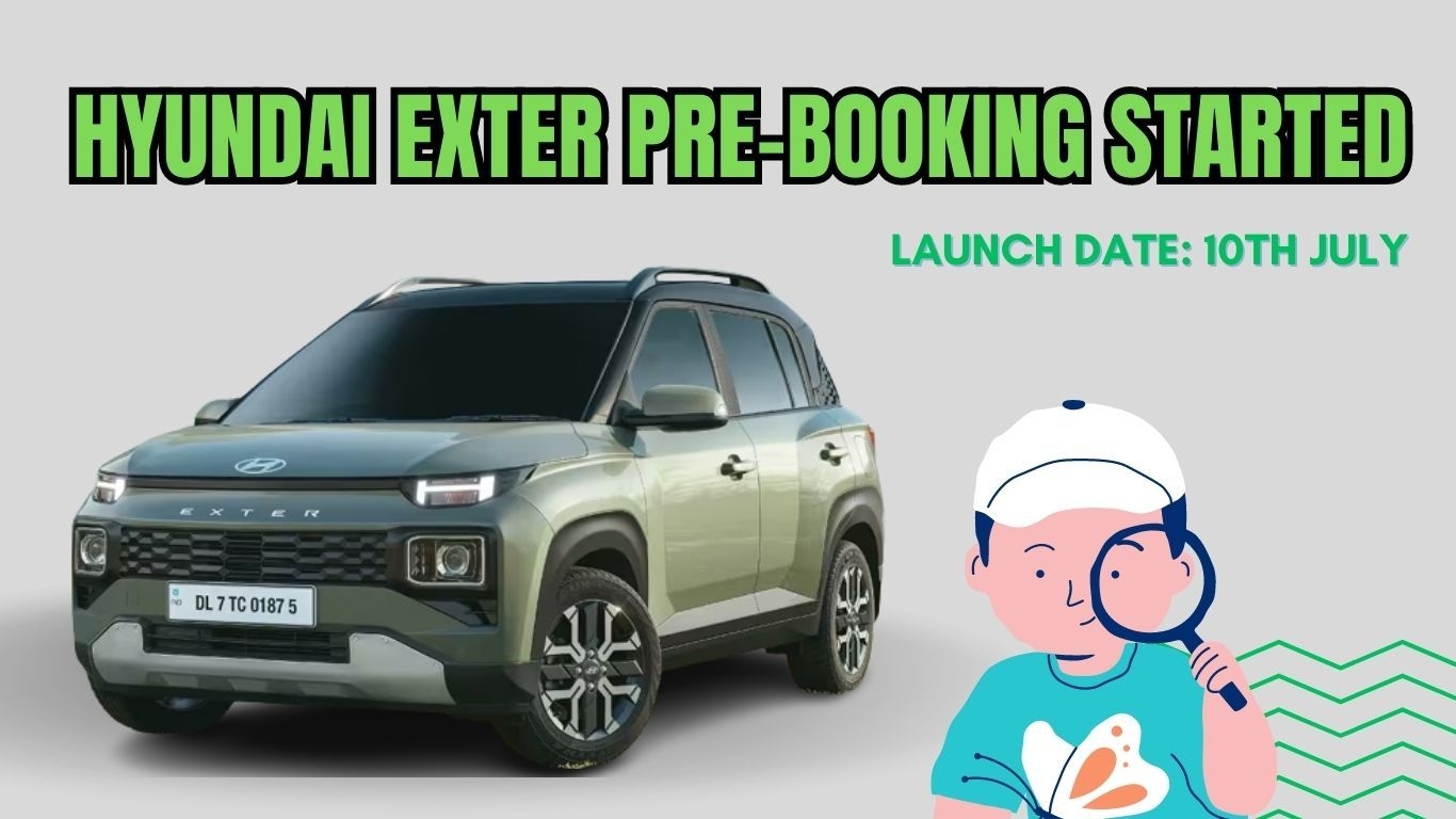 Hyundai Exter की प्री-बुकिंग शुरू और 10 जुलाई को लॉन्च होने वाली है
