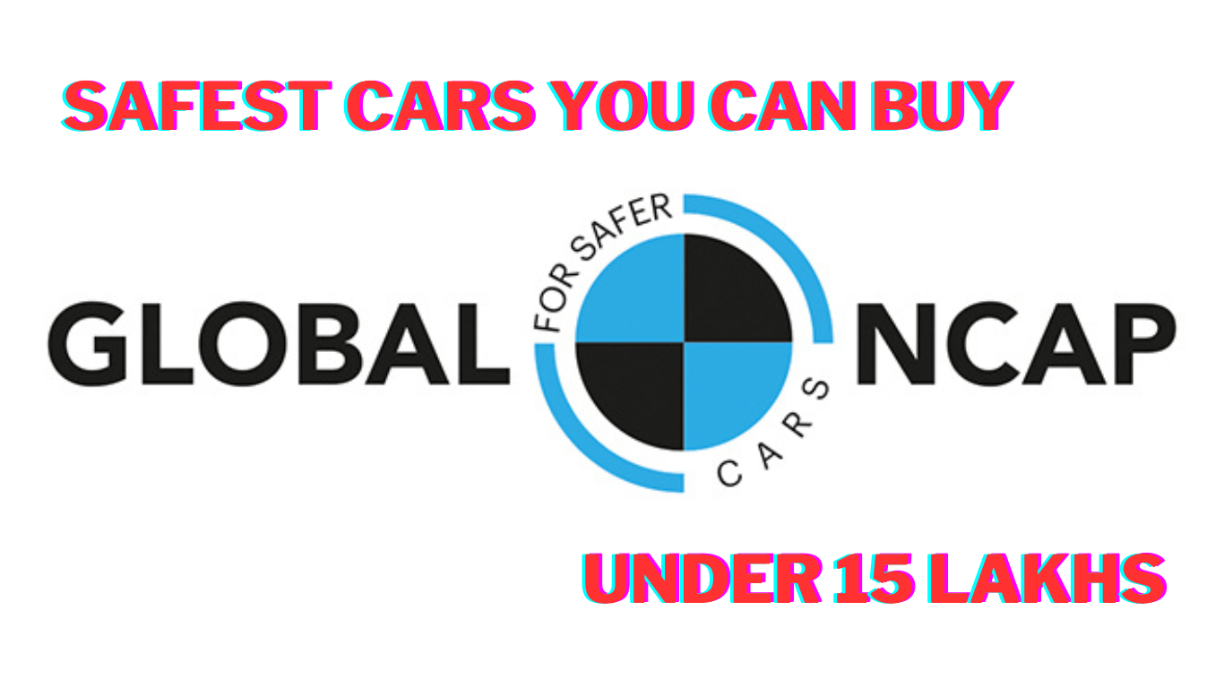 Safe and Affordable: Top 7 Safest Cars in India Under 15 Lakhs