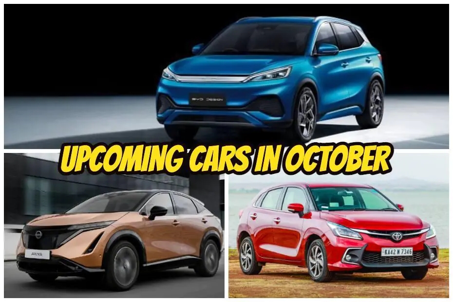 अक्टूबर 2022 में लॉन्च होने वाली टॉप अपकमिंग कारें: BYD, Toyota, Mahindra और बहुत कुछ