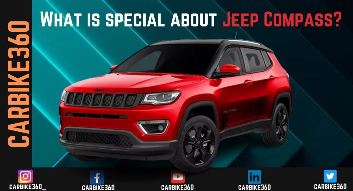 Jeep Compass के बारे में क्या खास है?