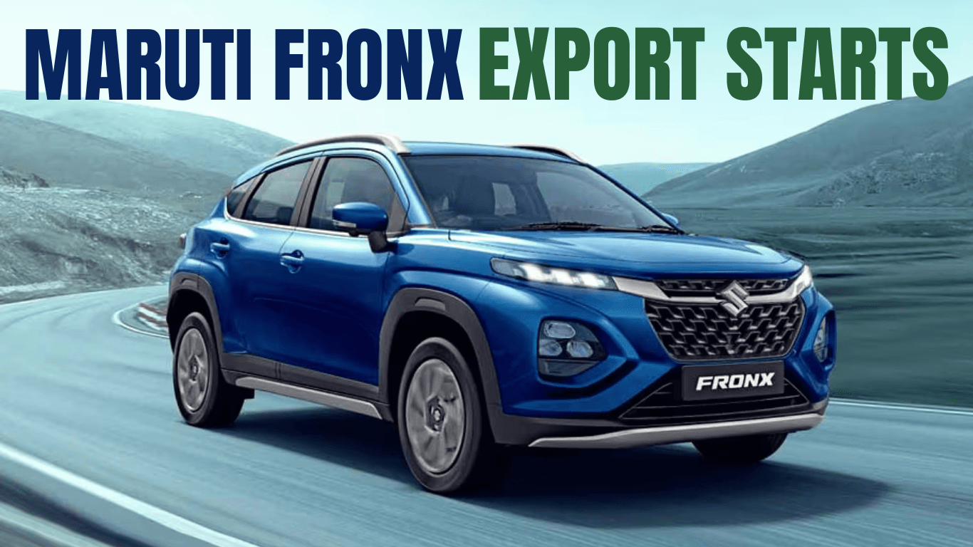 Maruti Suzuki Fronx का निर्यात शुरू, पहला बैच भेजा गया 