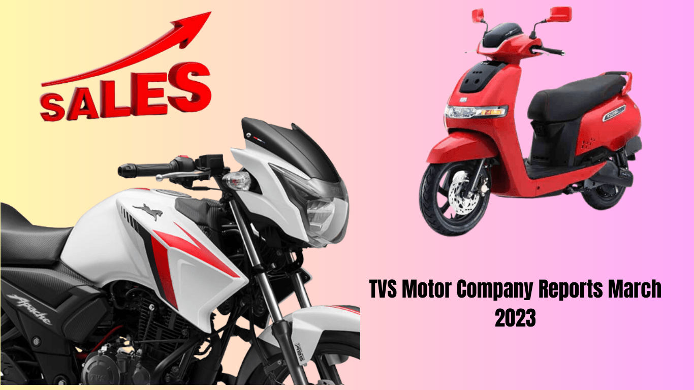 TVS Motor Company Reports March 2023 Sales Figures for Jupiter, Apache, Ntorq, iQube, and XL 100