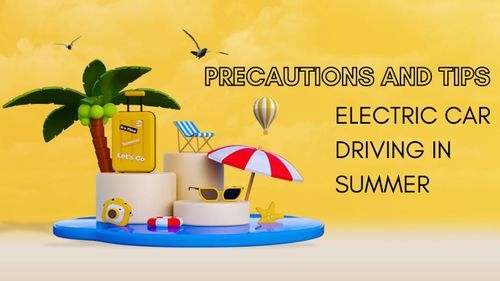 Driving an Electric Car in Summer: Tips and Precautions