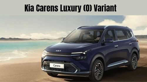 Kia Carens ADAS अपडेट: नए लग्जरी (ओ) वेरिएंट का अनावरण, सुरक्षा और आराम को अगले स्तर तक ले जाएगा!