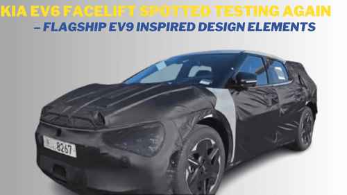 Kia EV6 फेसलिफ्ट को फिर से टेस्टिंग के दौरान देखा गया — फ्लैगशिप EV9 से प्रेरित डिज़ाइन एलिमेंट्स
