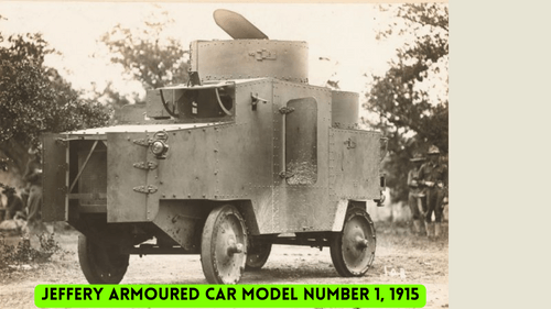 Jeffery Armoured Car- Was The Vehicle Fit to Fight the Formidable Germans?