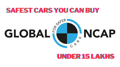 Safe and Affordable: Top 7 Safest Cars in India Under 15 Lakhs