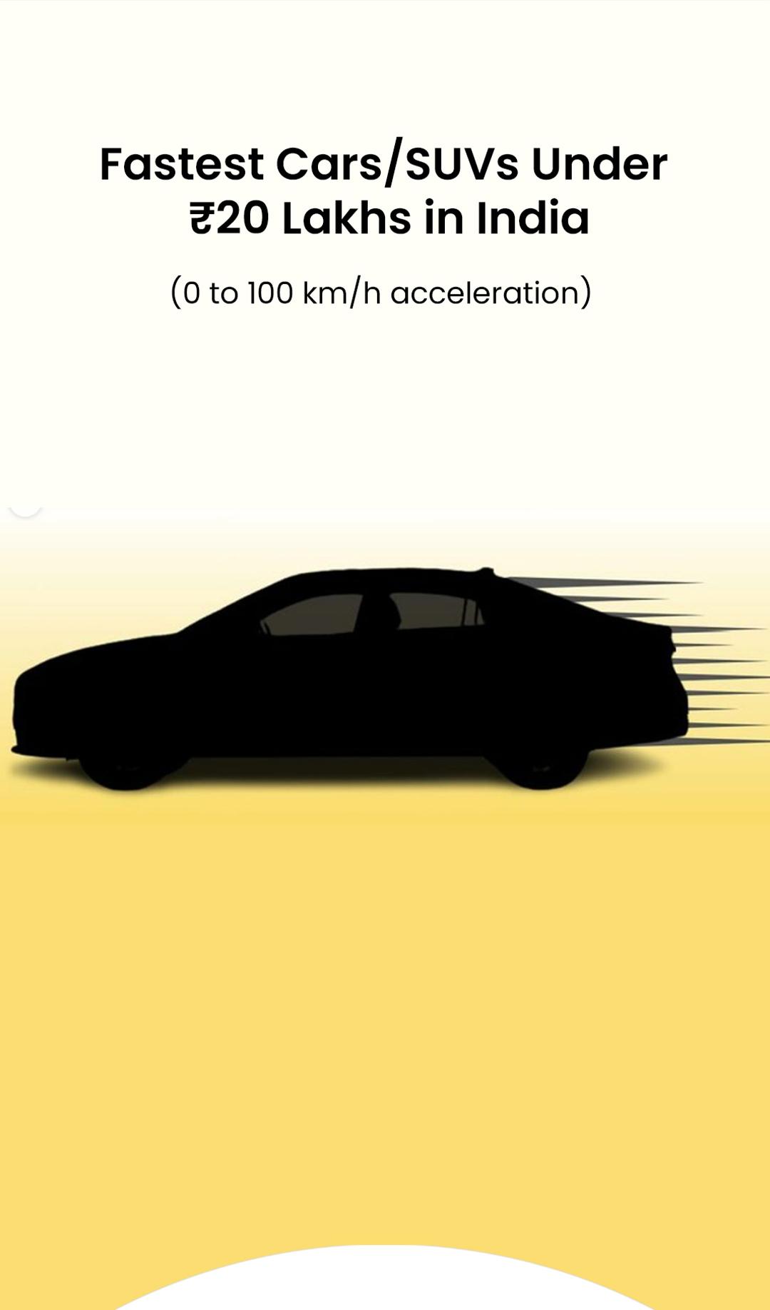<p>Take a look at 7 of the fastest (0 to 100 km/h acceleration) cars/SUVs under Rs 20 Lakh (ex-showroom) in India.</p>