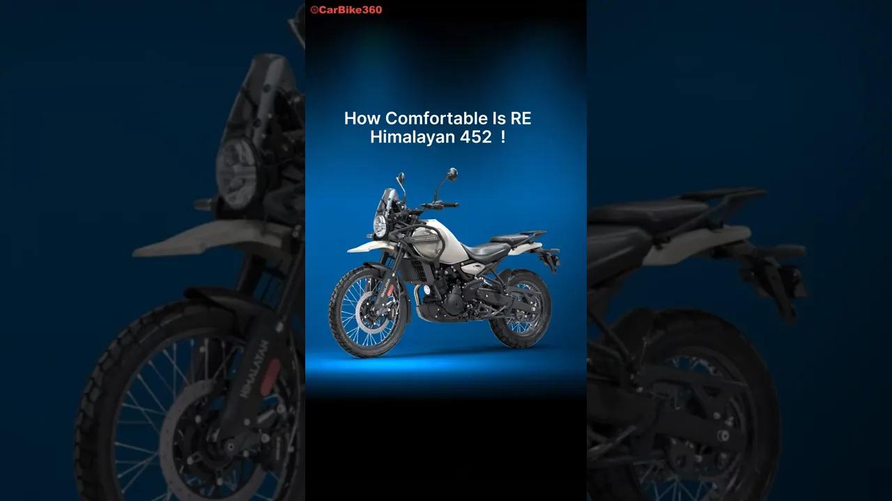 How Comfortable Will Royal Enfield Himalayan 450 Be To Ride ?