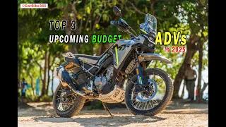 Top 3 Budget ADVs Launching in 2025 – Adventure Bikes You Can Actually Afford !