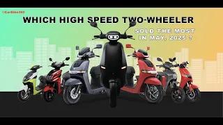 Electric Two-Wheeler Sales Report May 2025 | Best-Selling Brands Ranked & Compared !