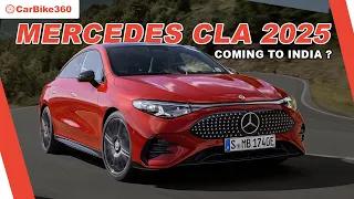 Mercedes CLA 2025 Unveiled ! India Launch ?