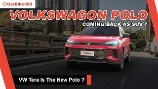 Volkswagen Polo Returns As Bold SUV | Tera
